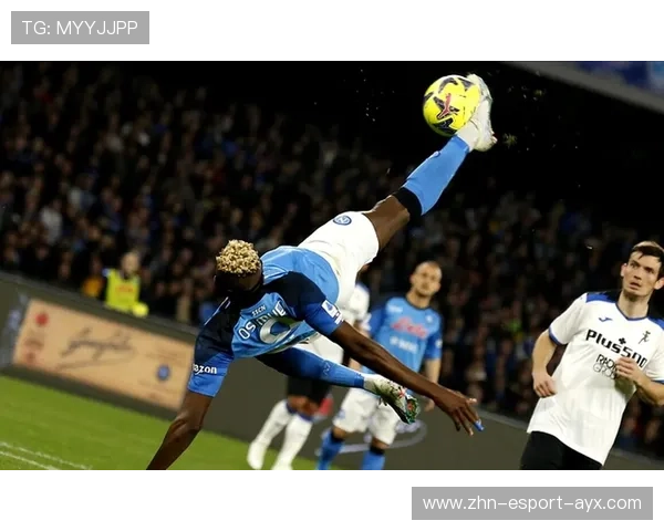 奥斯梅恩抢点头槌直挂死角，那不勒斯又一次领先